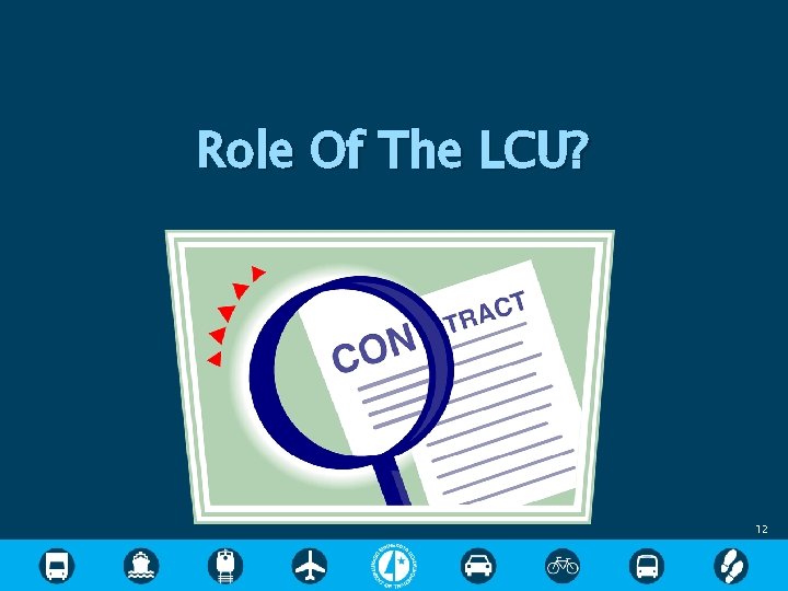 Role Of The LCU? 12 