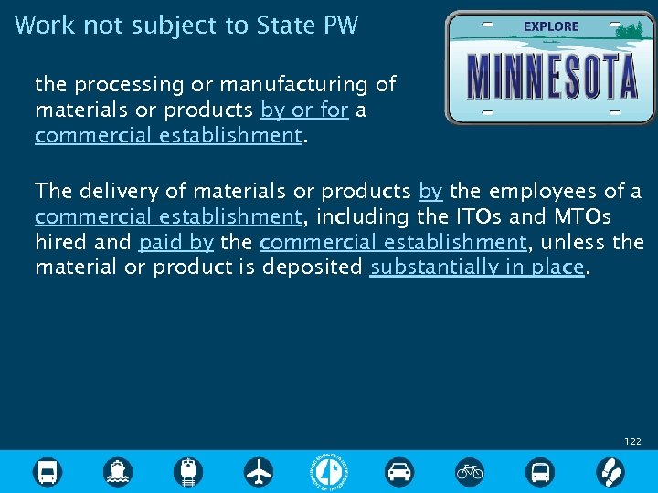Work not subject to State PW the processing or manufacturing of materials or products