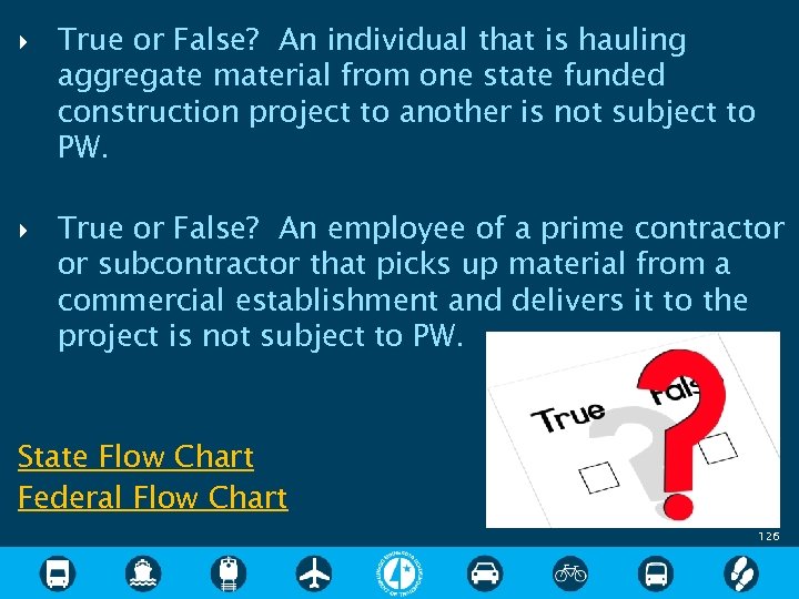  True or False? An individual that is hauling aggregate material from one state