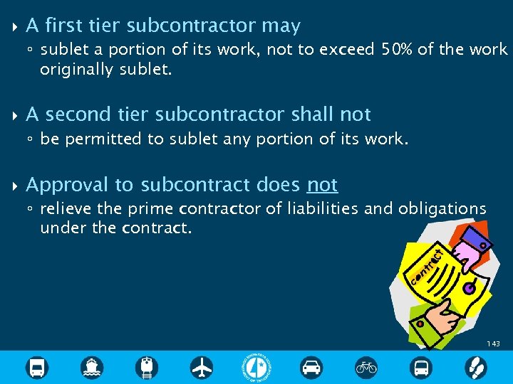  A first tier subcontractor may ◦ sublet a portion of its work, not