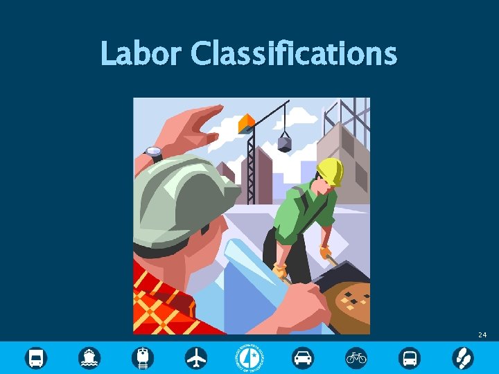 Labor Classifications 24 
