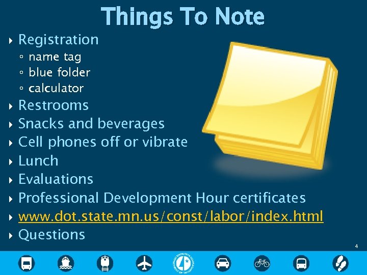  Registration Things To Note ◦ name tag ◦ blue folder ◦ calculator Restrooms