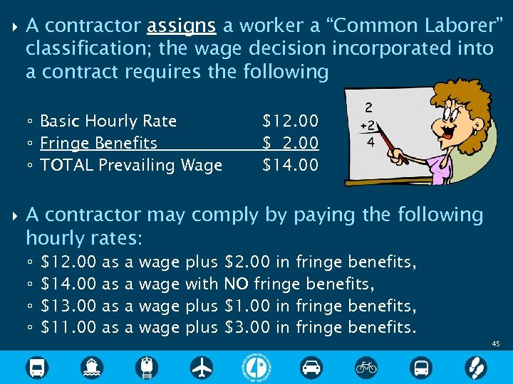  A contractor assigns a worker a “Common Laborer” classification; the wage decision incorporated