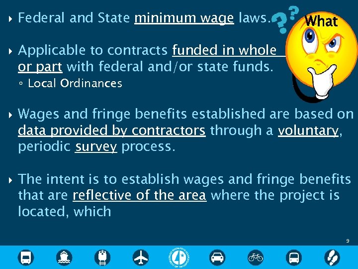  Federal and State minimum wage laws. What Applicable to contracts funded in whole