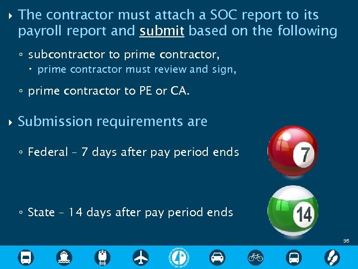  The contractor must attach a SOC report to its payroll report and submit