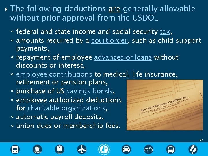  The following deductions are generally allowable without prior approval from the USDOL ◦