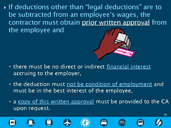 If deductions other than “legal deductions” are to be subtracted from an employee’s