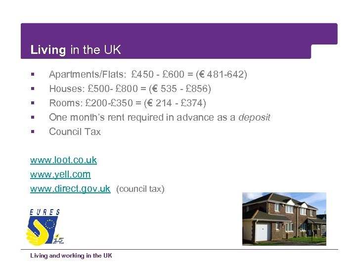 Living in the UK § § § Apartments/Flats: £ 450 - £ 600 =