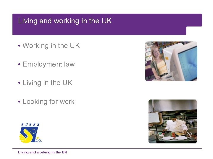 Living and working in the UK • Working in the UK • Employment law