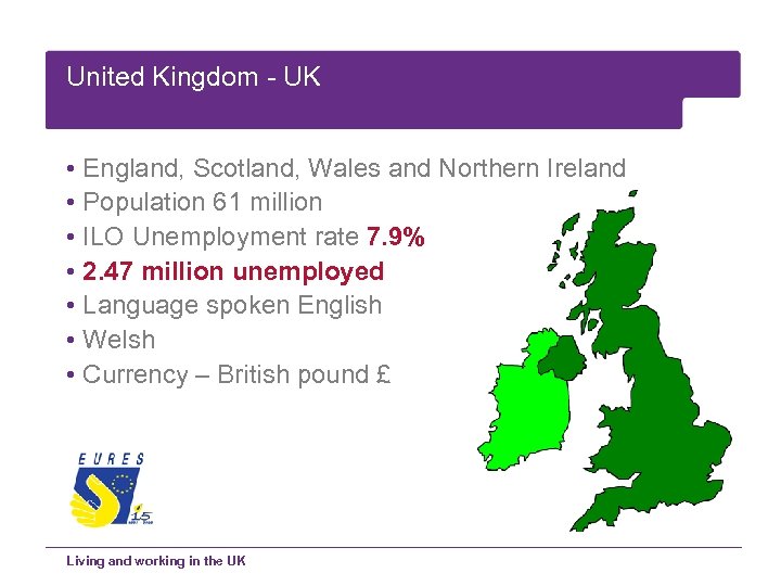 United Kingdom - UK • England, Scotland, Wales and Northern Ireland • Population 61