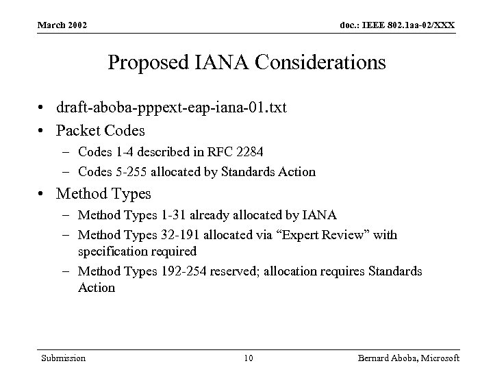 March 2002 doc. : IEEE 802. 1 aa-02/XXX Proposed IANA Considerations • draft-aboba-pppext-eap-iana-01. txt