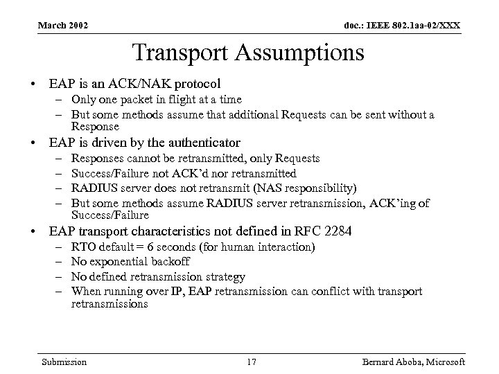 March 2002 doc. : IEEE 802. 1 aa-02/XXX Transport Assumptions • EAP is an