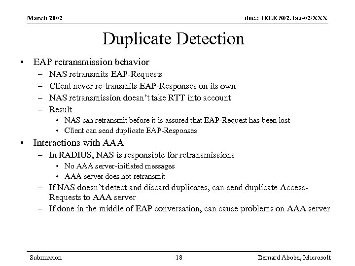 March 2002 doc. : IEEE 802. 1 aa-02/XXX Duplicate Detection • EAP retransmission behavior
