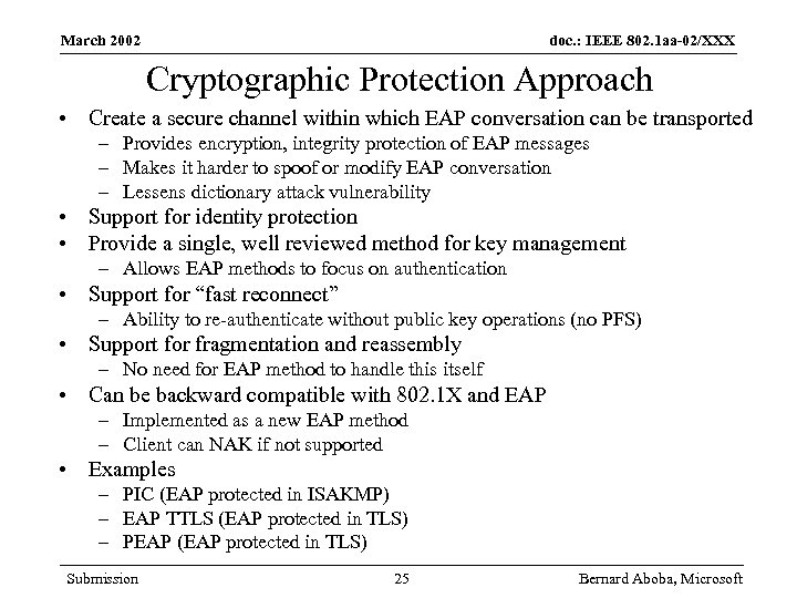 March 2002 doc. : IEEE 802. 1 aa-02/XXX Cryptographic Protection Approach • Create a