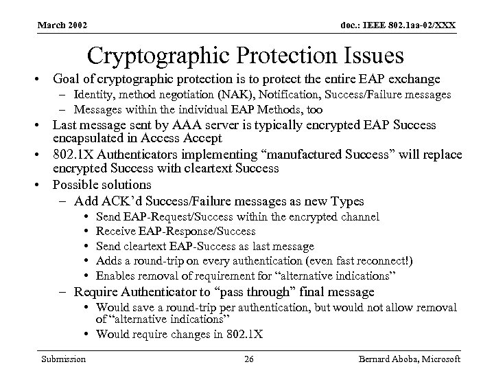 March 2002 doc. : IEEE 802. 1 aa-02/XXX Cryptographic Protection Issues • Goal of
