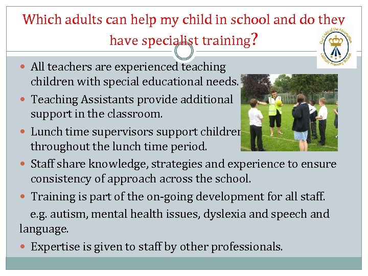 Which adults can help my child in school and do they have specialist training?