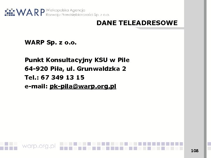 DANE TELEADRESOWE WARP Sp. z o. o. Punkt Konsultacyjny KSU w Pile 64 -920
