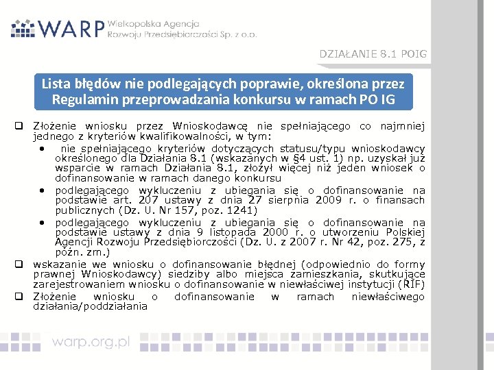 DZIAŁANIE 8. 1 POIG Lista błędów nie podlegających poprawie, określona przez Regulamin przeprowadzania konkursu