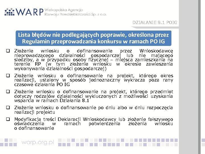 DZIAŁANIE 8. 1 POIG Lista błędów nie podlegających poprawie, określona przez Regulamin przeprowadzania konkursu