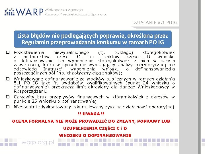 DZIAŁANIE 8. 1 POIG Lista błędów nie podlegających poprawie, określona przez Regulamin przeprowadzania konkursu