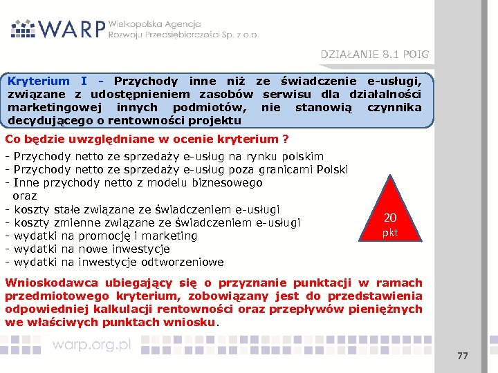 DZIAŁANIE 8. 1 POIG Kryterium I - Przychody inne niż ze świadczenie e-usługi, związane