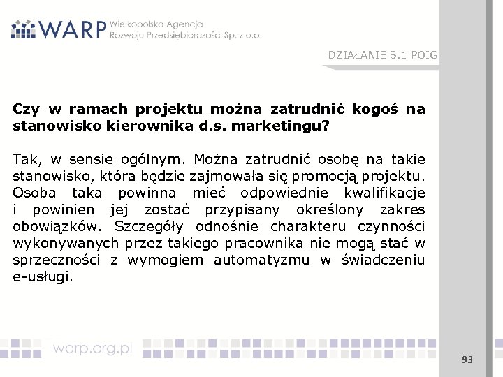DZIAŁANIE 8. 1 POIG Czy w ramach projektu można zatrudnić kogoś na stanowisko kierownika