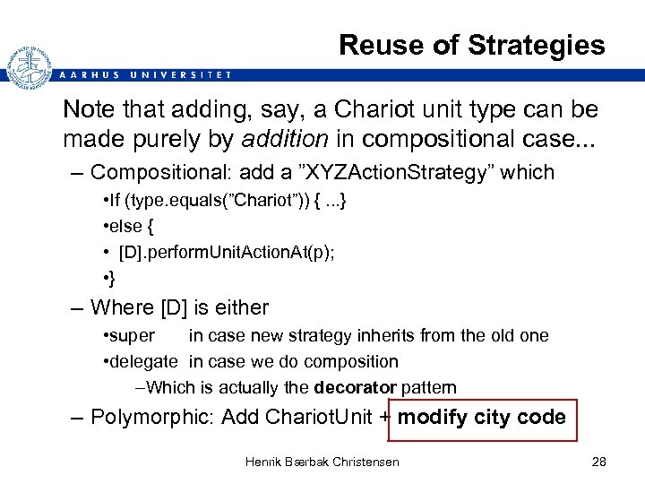 Reuse of Strategies Note that adding, say, a Chariot unit type can be made