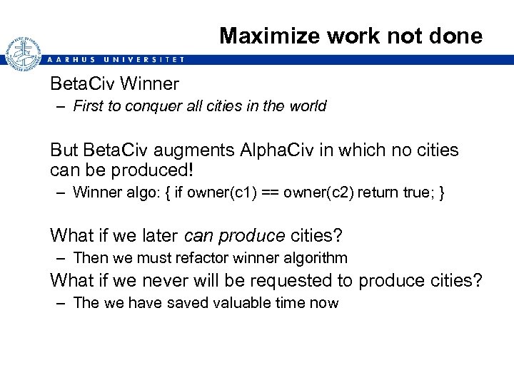 Maximize work not done Beta. Civ Winner – First to conquer all cities in