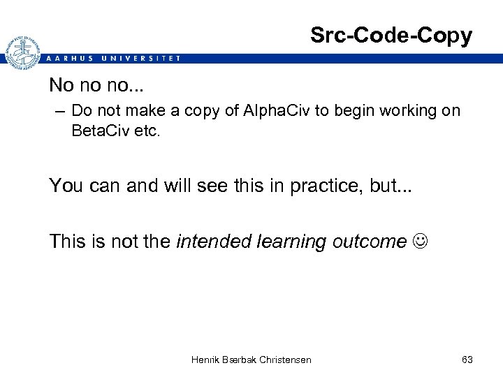 Src-Code-Copy No no no. . . – Do not make a copy of Alpha.