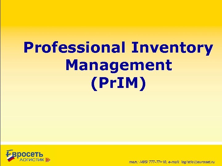 Professional Inventory Management (Pr. IM) 