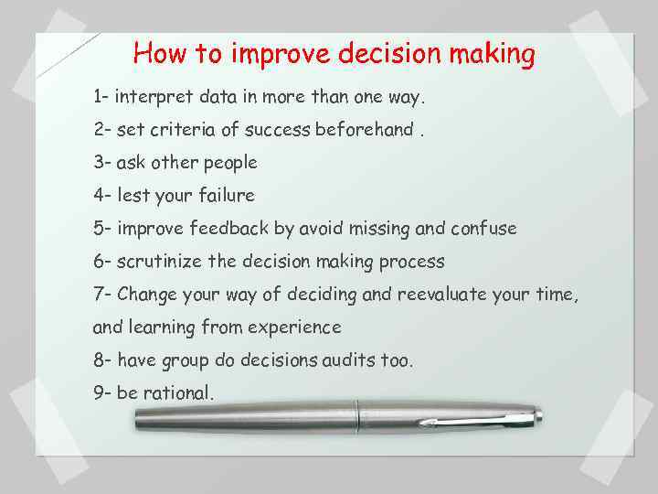 How to improve decision making 1 - interpret data in more than one way.