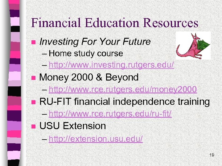 Financial Education Resources n Investing For Your Future – Home study course – http: