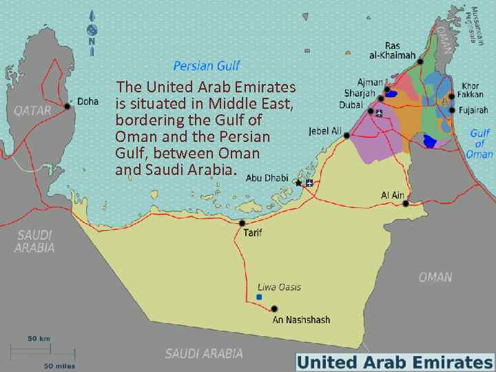  The United Arab Emirates is situated in Middle East, bordering the Gulf of