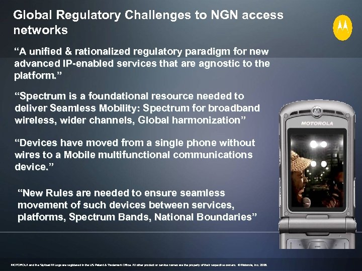 Global Regulatory Challenges to NGN access networks “A unified & rationalized regulatory paradigm for