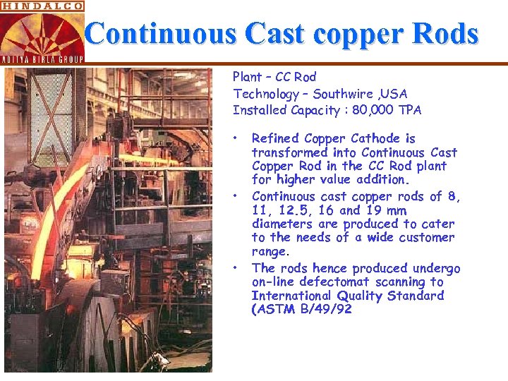 Continuous Cast copper Rods Plant – CC Rod Technology – Southwire , USA Installed