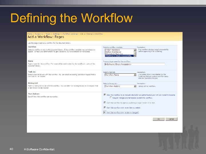 Defining the Workflow 40 Hi. Software Confidential. 
