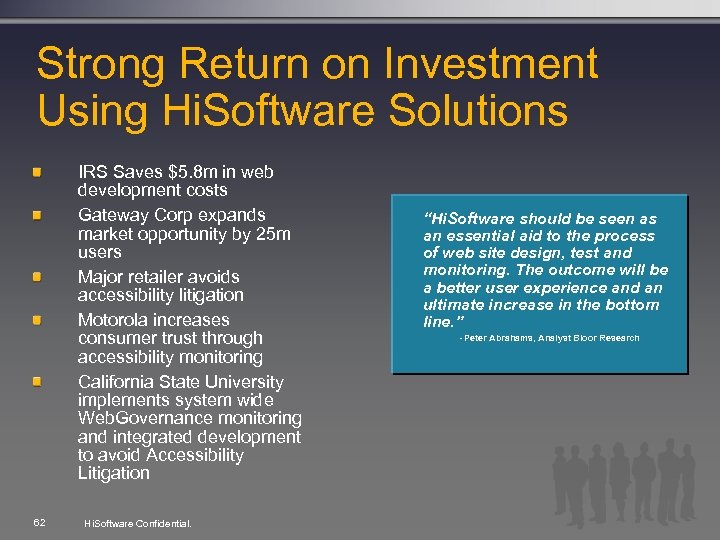 Strong Return on Investment Using Hi. Software Solutions IRS Saves $5. 8 m in