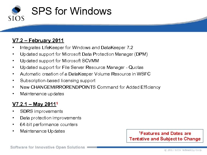 SPS for Windows V 7. 2 – February 2011 • • Integrates Life. Keeper