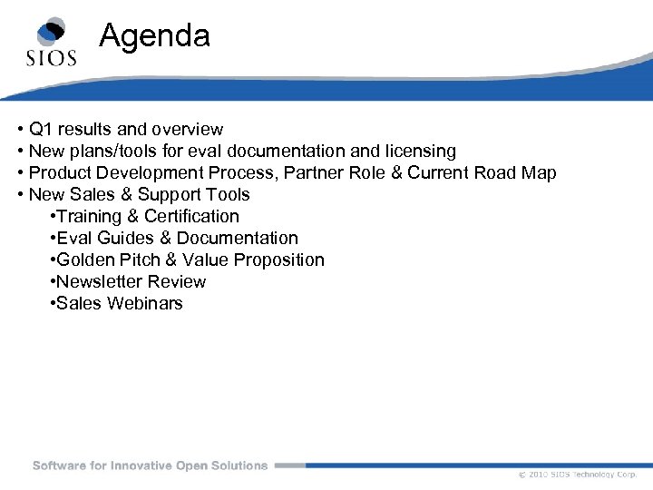 Agenda • Q 1 results and overview • New plans/tools for eval documentation and