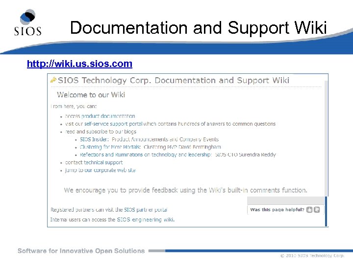 Documentation and Support Wiki http: //wiki. us. sios. com 