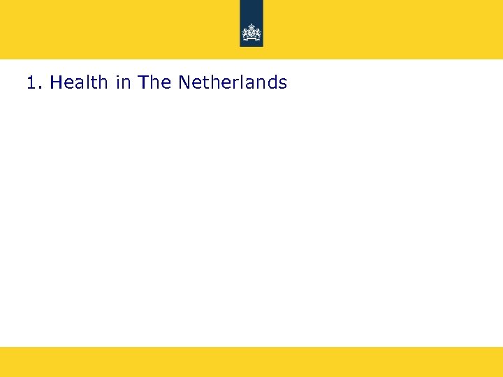 1. Health in The Netherlands 