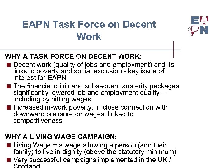EAPN Task Force on Decent Work WHY A TASK FORCE ON DECENT WORK: <