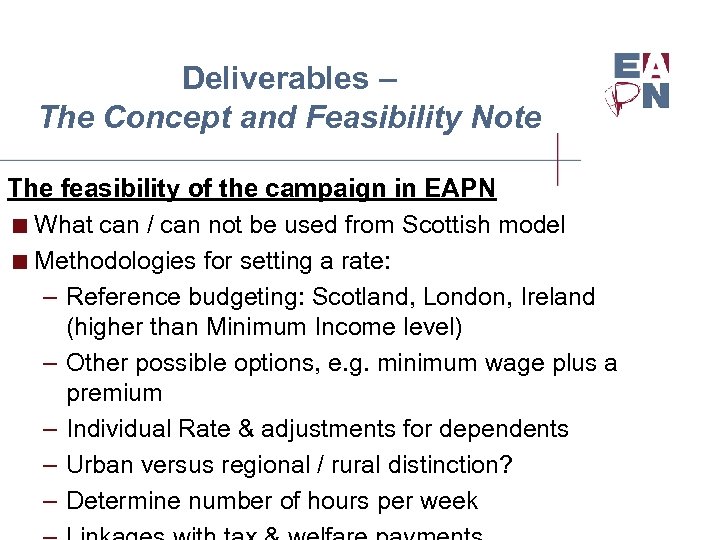 Deliverables – The Concept and Feasibility Note The feasibility of the campaign in EAPN