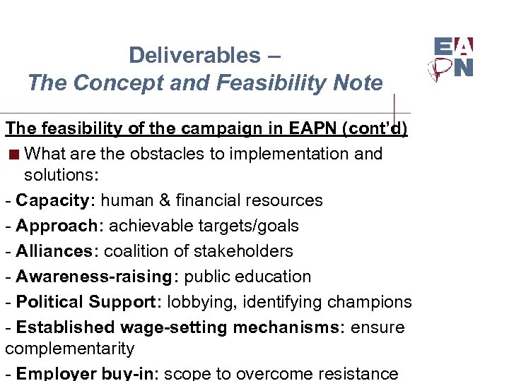 Deliverables – The Concept and Feasibility Note The feasibility of the campaign in EAPN
