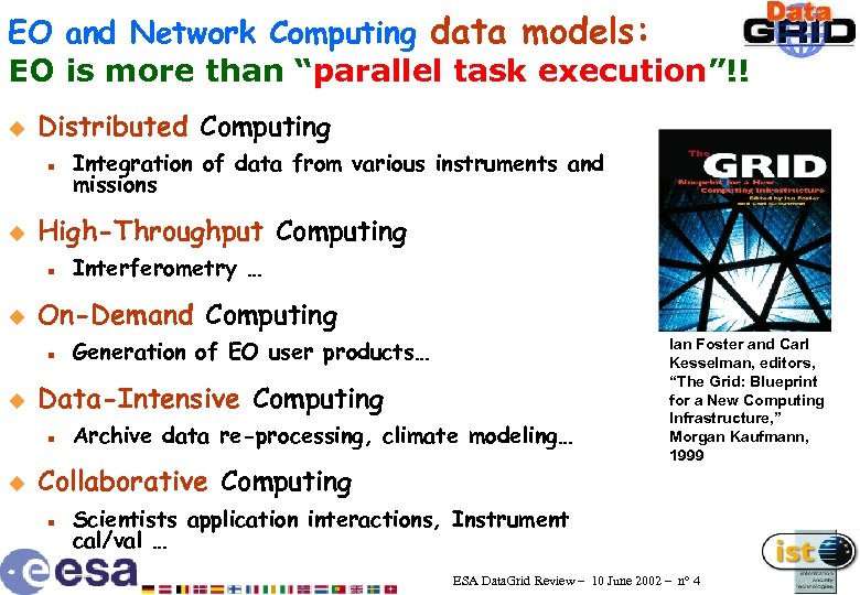 EO and Network Computing data models: EO is more than “parallel task execution”!! u