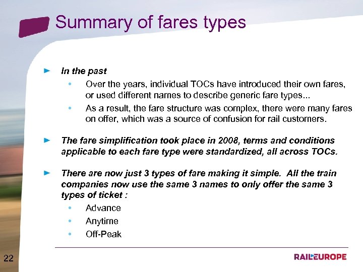 Summary of fares types In the past • Over the years, individual TOCs have