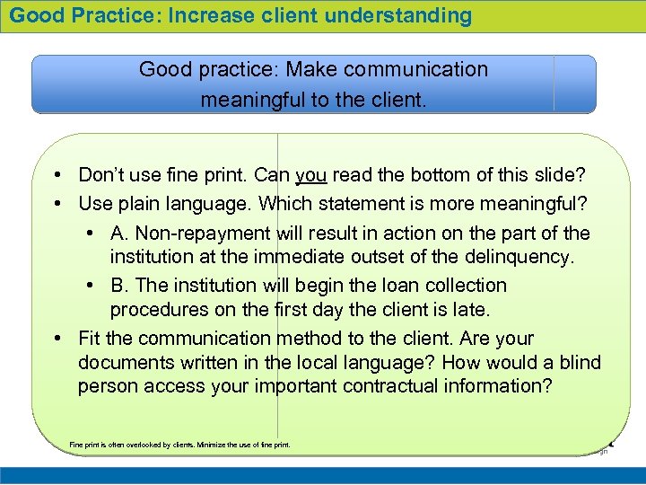 Good Practice: Increase client understanding Good practice: Make communication meaningful to the client. •