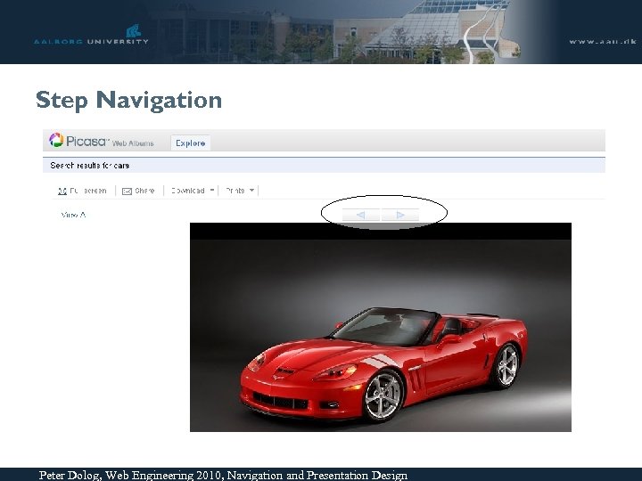 Step Navigation Peter Dolog, Web Engineering 2010, Navigation and Presentation Design 