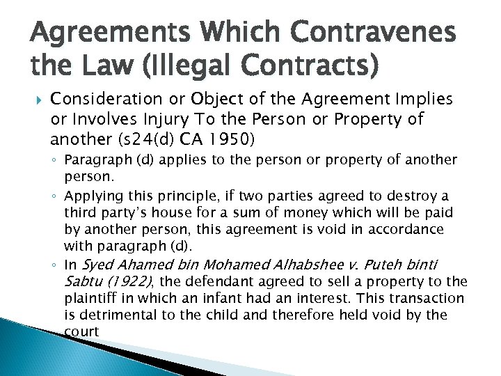 Agreements Which Contravenes the Law (Illegal Contracts) Consideration or Object of the Agreement Implies