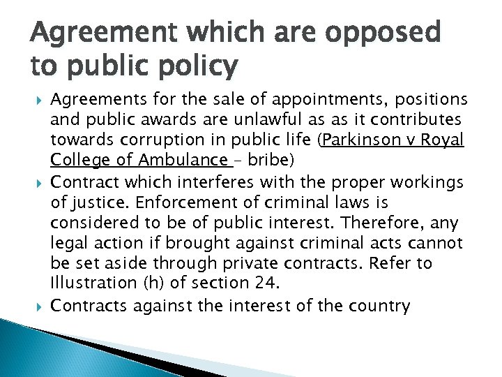 Agreement which are opposed to public policy Agreements for the sale of appointments, positions